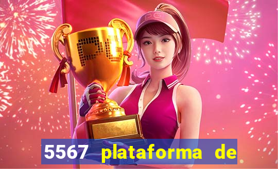 5567 plataforma de jogos login